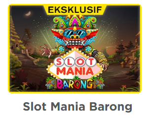 Play Slot Mania Barong: The Fun of Getting Money with the Cool Barong